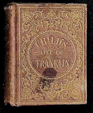 Child's Life of Franklin. with eight illustrations