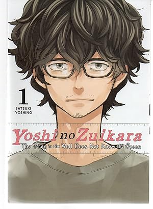 Yoshi no Zuikara, Vol. 1: The Frog in the Well Does Not Know the Ocean (Yoshi no Zuikara, 1)