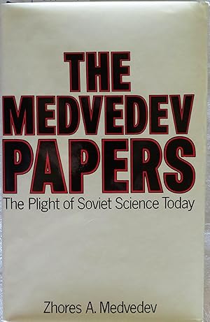 The Medvedev Papers: Fruitful Meetings Between Scientists of the World; Secrecy of Correspondence...