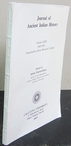 Journal of Ancient Indian History Volume XXIII 2005-2006 Dineschandra Sircar Memorial Volume