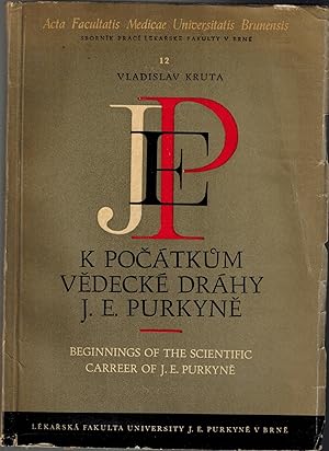 K Pocatkum Vedecke Drahy J. E. Purkyne, Korespondence s prateli z prazskych let 1815-1823 - Begin...