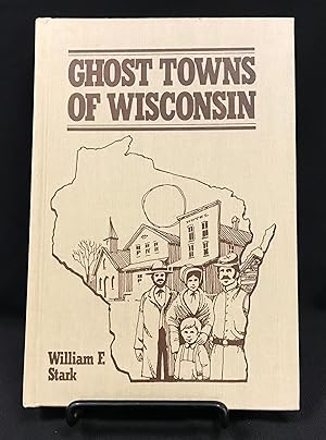 Ghost Towns of Wisconsin