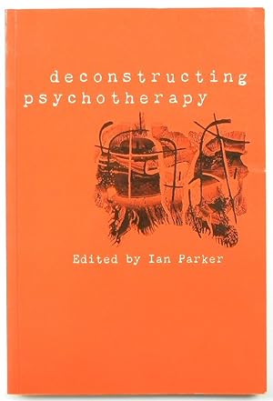 Deconstructing Psychotherapy