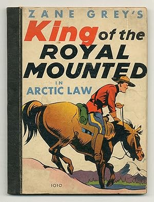 Zane Grey's King of the Royal Mounted