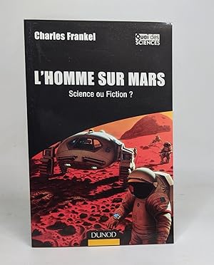 L'Homme sur Mars - Science ou Fiction ?: Science ou Fiction