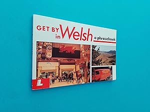 Get by in Welsh: A Phrasebook