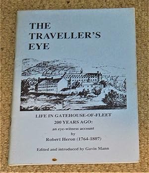 The Traveller's Eye - Life in Gatehouse-of-Fleet 200 years ago: an eye-witness account