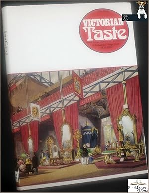 Victorian Taste: Some Social Aspects of Architecture and Industrial Design from 1820-1900