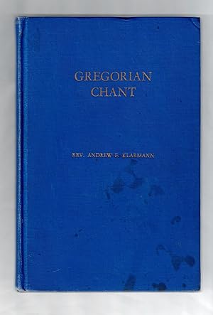 Gregorian Chant, A Textbook for Seminaries, Novitiates and Secondary Schools