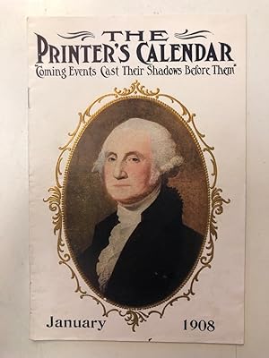 The Printer's Calendar : Vol. 1 No. 1, January 1908