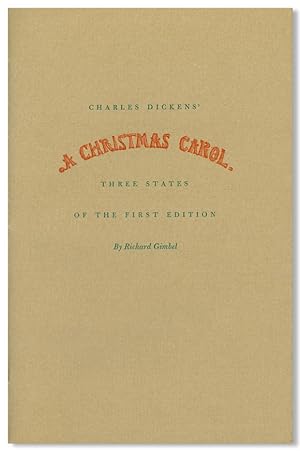 CHARLES DICKENS' A CHRISTMAS CAROL. THREE STATES OF THE FIRST EDITION [wrapper title]