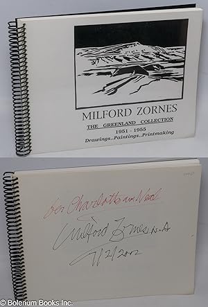 Milford Zornes The Greenland Collection 1951-1955 Drawings. Paintings. Printmaking