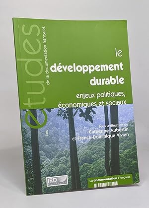 Le développement durable - enjeux politiques économiques et sociaux