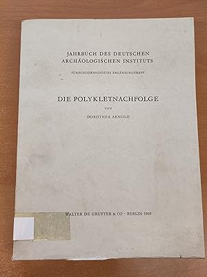 Die Polykletnachfolge - Untersuchungen zur Kunst von Argos und Sikyon zwischen Polyklet und Lysipp