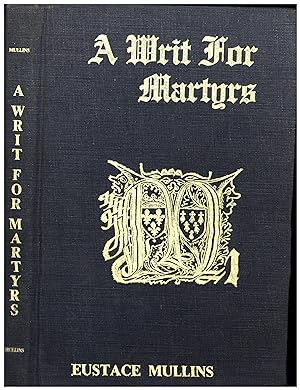 A Writ For Martyrs (SIGNED)