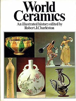 World Ceramics : An Illustrated History