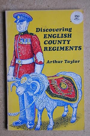 Discovering English County Regiments.