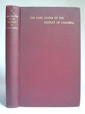 The Improvement of the Park System of the District of Columbia. I.--Report of the Senate Committe...