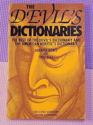 The Devil's Dictionaries: The Best of the Devil's Dictionary and the American Heretic's Dictionary
