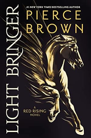 Light Bringer: A Red Rising Novel (Red Rising Series) **SIGNED 1st Edition/1st Printing + Photo**