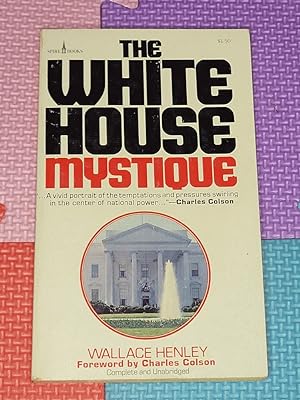 The White House Mystique