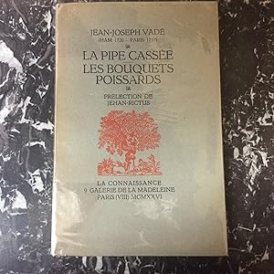 LA Pipe Cassée - Les Bouquets Poissards . Prélection de Jehan RICTUS
