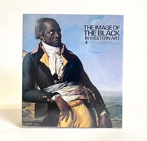 The Image of the Black in Western Art, Volume 4, From the American Revolution to WW I, Part 1, Sl...