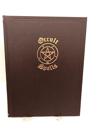 Occult Spells: A Nineteenth Century Grimoire