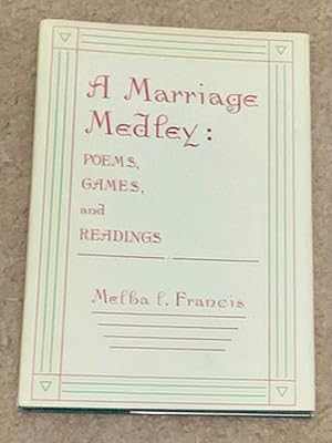 A Marriage Medley: Poems, Games, and Readings