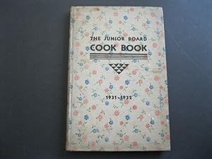 COOK BOOK OF THE JUNIOR BOARD OF THE WOMAN'S HOSPITAL ASSOCIATION 1931-1932