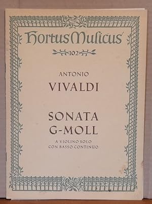 Sonata G-Moll a Violino solo con Basso Continuo. Erstdruck (Hg. Walter Upmeyer)