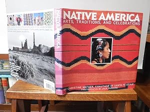 Native America: Arts, Traditions, and Celebrations