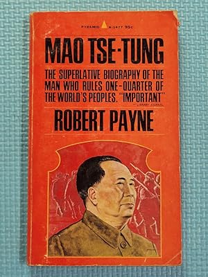 Mao Tse-Tung: A Biography