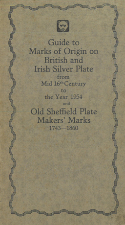 Guide to Marks of Origin on British and Irish Silver Plate from Mid 16th Century to 1954 and Old ...
