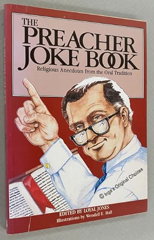 The Preacher Joke Book:Religious Anecdotes from the Oral Tradition