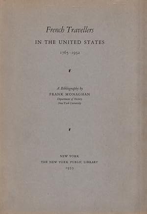 French Travellers In the United States 1763-1932