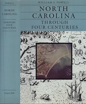 North Carolina Through Four Centuries Signed by the author on the half title page.