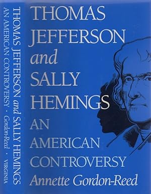 Thomas Jefferson and Sally Hemings An American Controversy