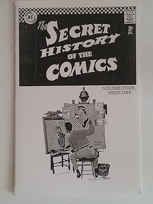 Secret History Of The Comics - Volume Four 4 Issue Number One 1 -
