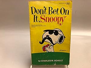 Don't Bet on It, Snoopy