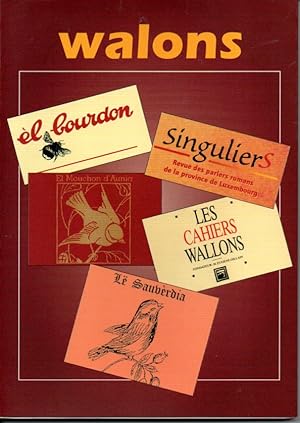 Walons. Revue des littératures contemporaines en langues régionales de Wallonie. N°0, 2e trimestr...