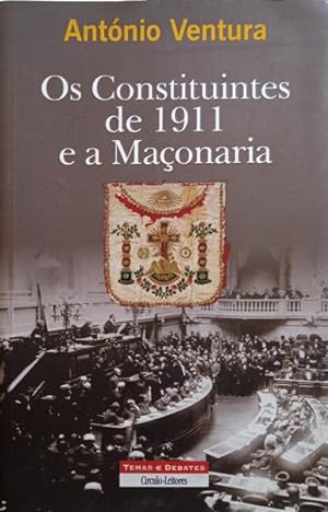 OS CONSTITUINTES DE 1911 E A MAÇONARIA.