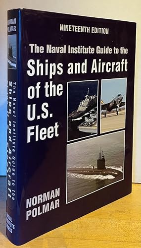 The Naval Institute Guide to Ships and Aircraft of the U.S. Fleet (Nineteenth Edition)
