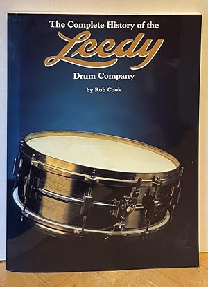 The Complete History of the Leedy Drum Company