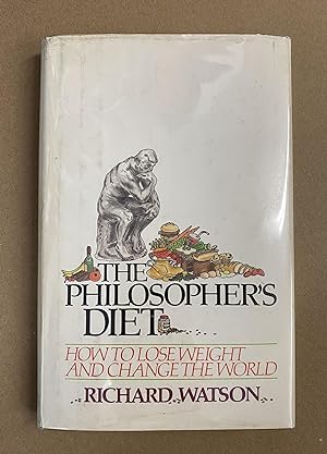The Philosopher's Diet: How to Lose Weight and Change the World