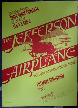 Bill Graham Presents Three Dance Concerts: The Jefferson Airplane, Fri., Sat., and Sun. Feb. 4,5 ...