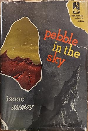 Pebble in the Sky - First Edition