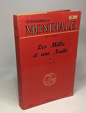 Les mille et une nuit III et les cahiers de la bibliothèque mondiale / Bibliothèque mondiale N°28