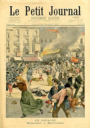 "LE PETIT JOURNAL N°549 du 26/5/1901" EN ESPAGNE : Emeutes à Barcelone / MORT DE L'OURS MARTIN