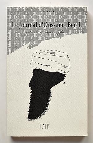 LE JOURNAL D'OUSSAMA BEN L. : lettres apocryphes afghanes.